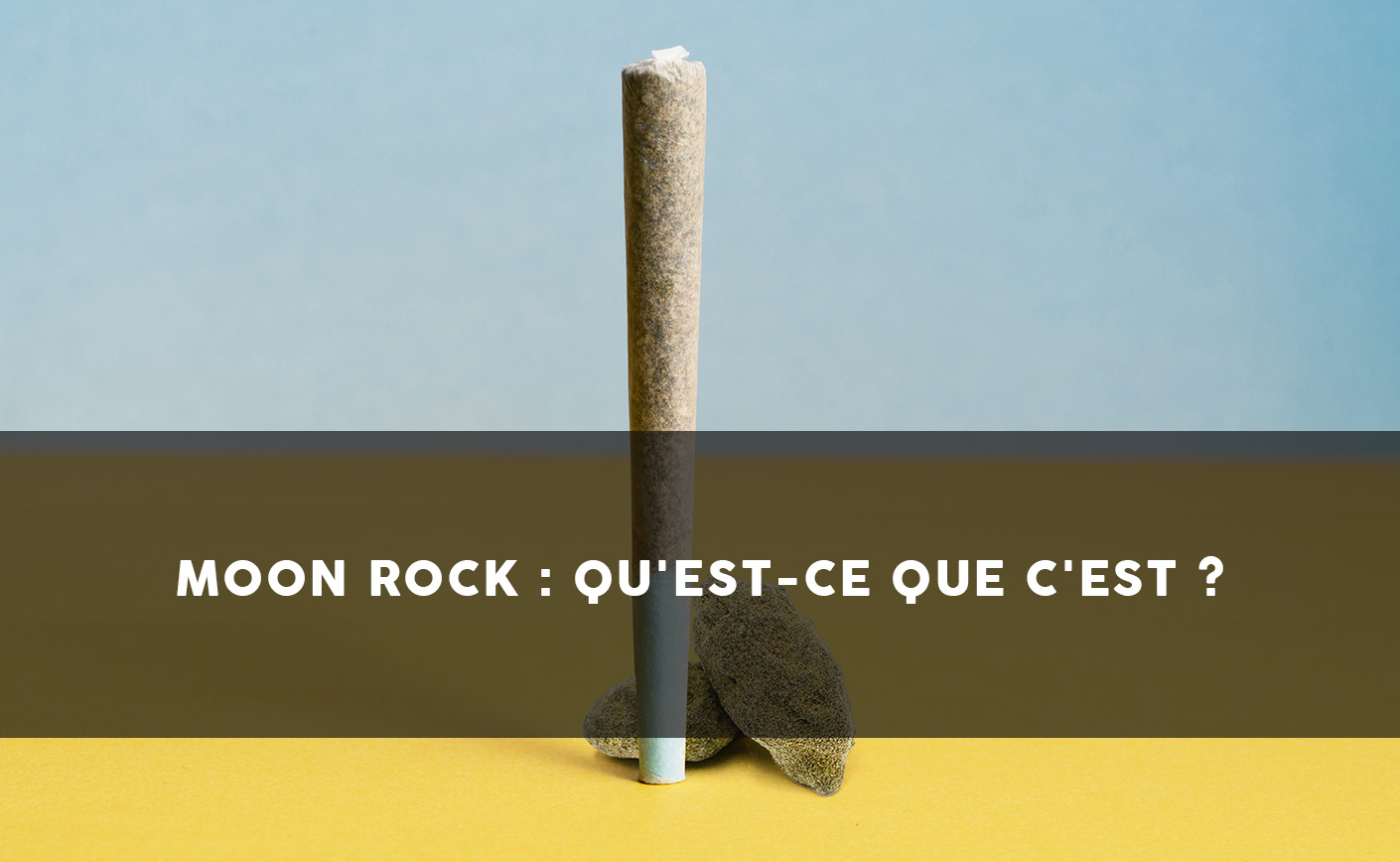 Moon rock CBD : qu'est-ce que c'est ?